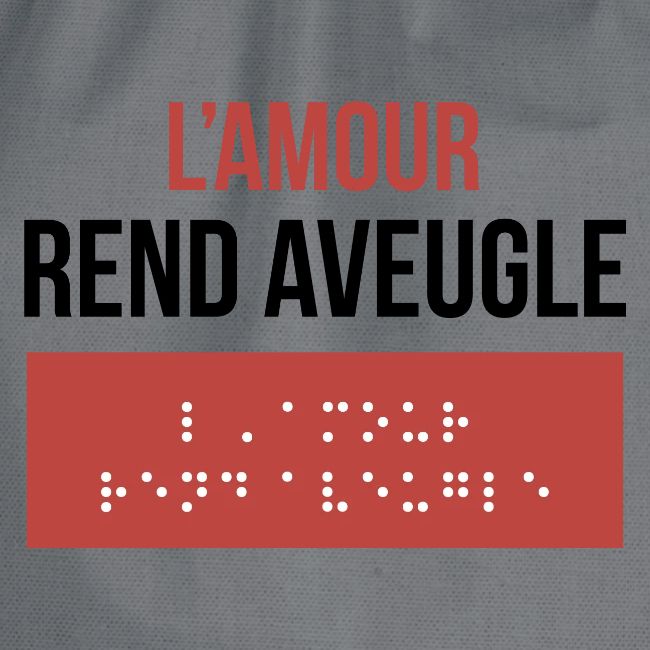 L'Amour Rend Aveugle