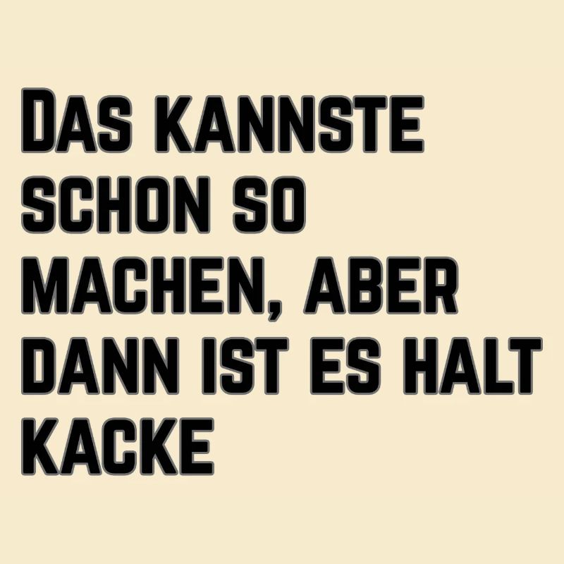 Das kannste schon so machen...