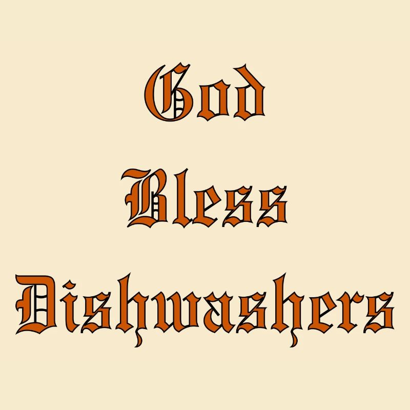 GodBlessDishwashers