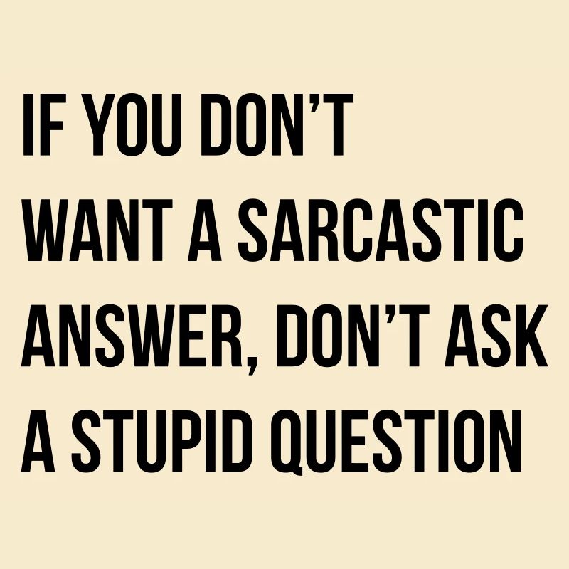 sarcastic comment