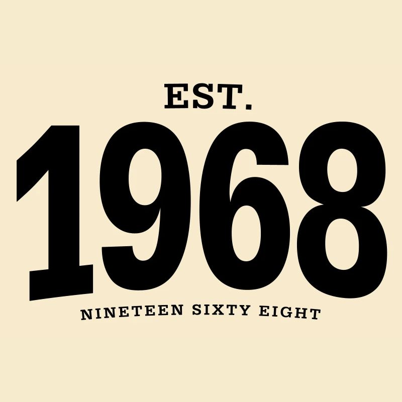 EST. 1968 Nineteen Sixty Eight