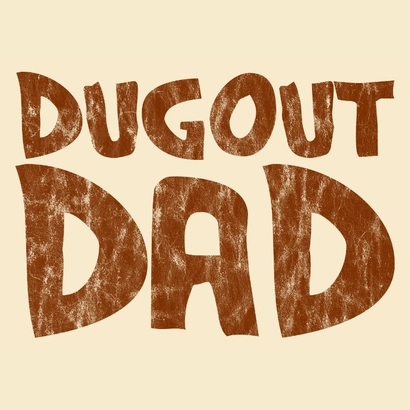 Dugout Dad 2