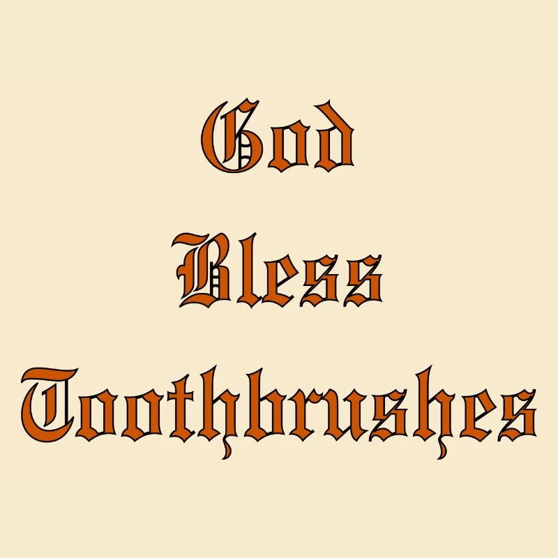 GodBlessToothbrushes