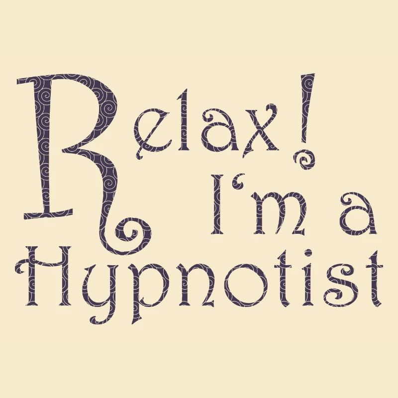 Relax! I'm a Hypnotist