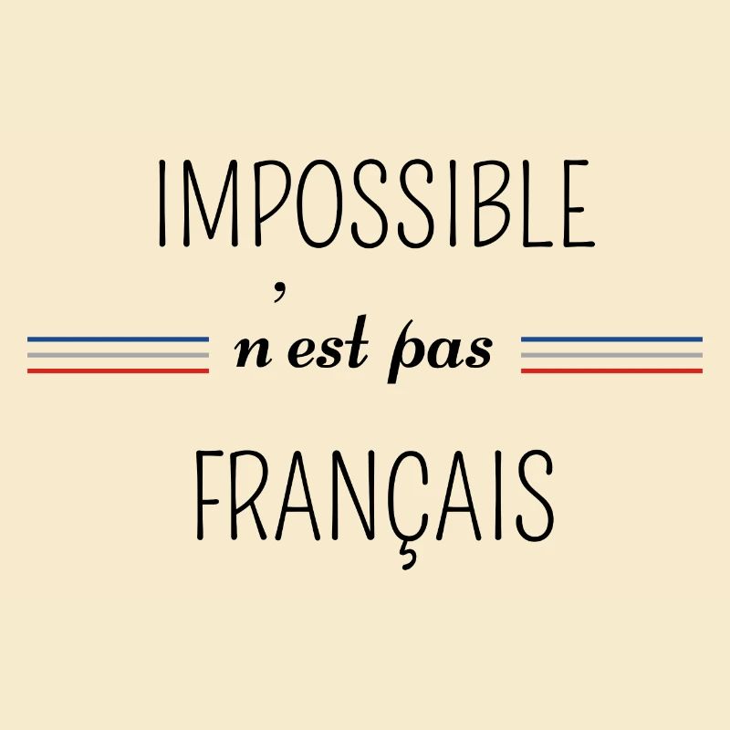 impossible n'est pas Français