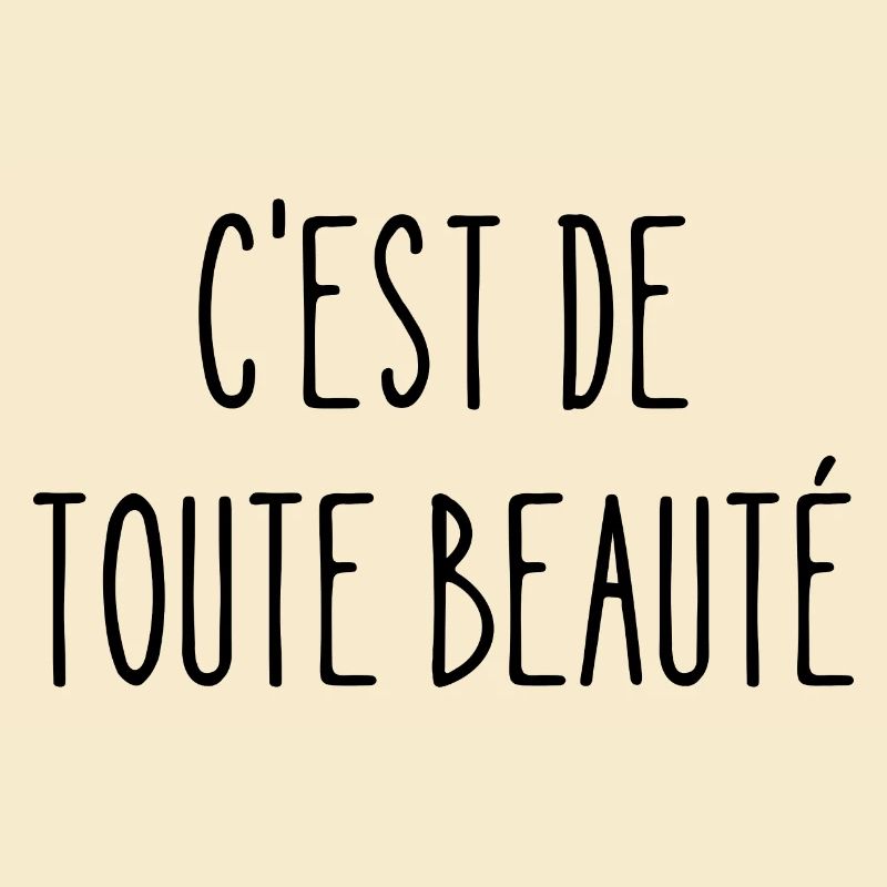 c'est de toute beauté