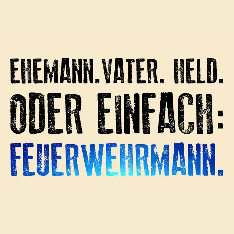 Ehemann Vater Held Feuerwehrmann