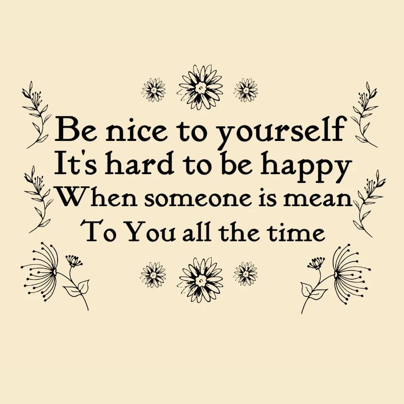 Be nice to yourself