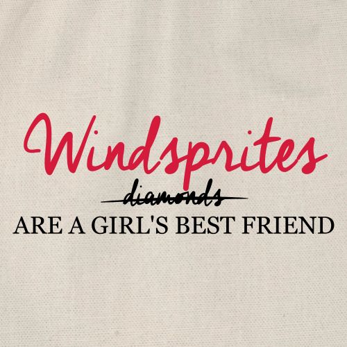 Windsprite are a girls best friend - Turnbeutel