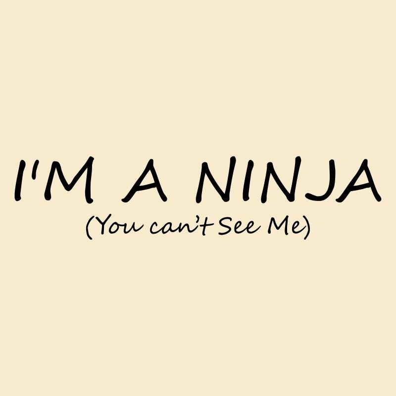 I'm a Ninja
