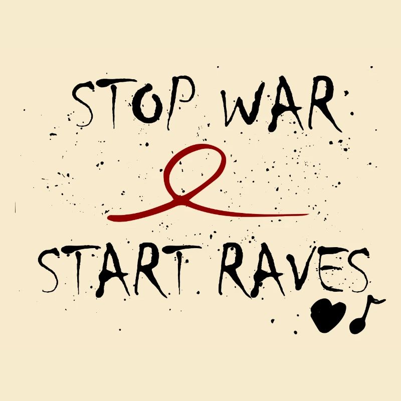 Stop War Start Raves Idee Spruch Geschenk lover