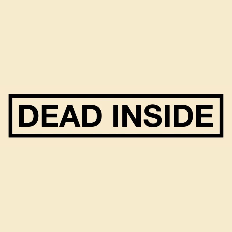 DEAD INSIDE