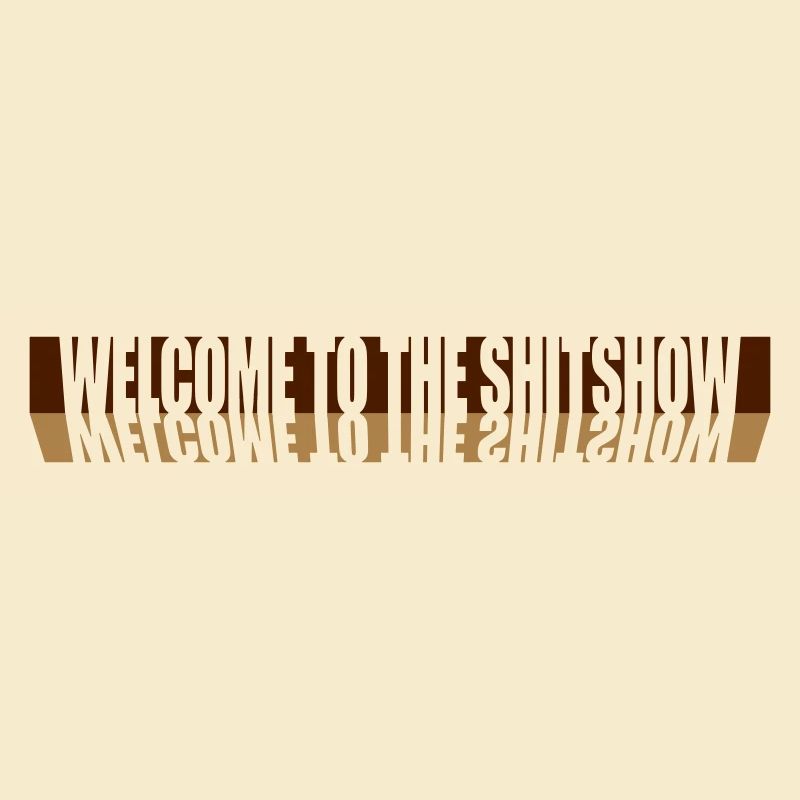 Reflection Welcome Shitshow