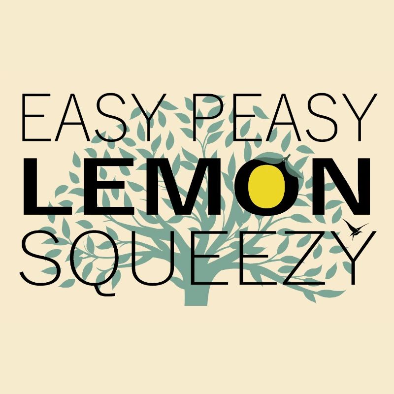 easy peasy lemon squeezy