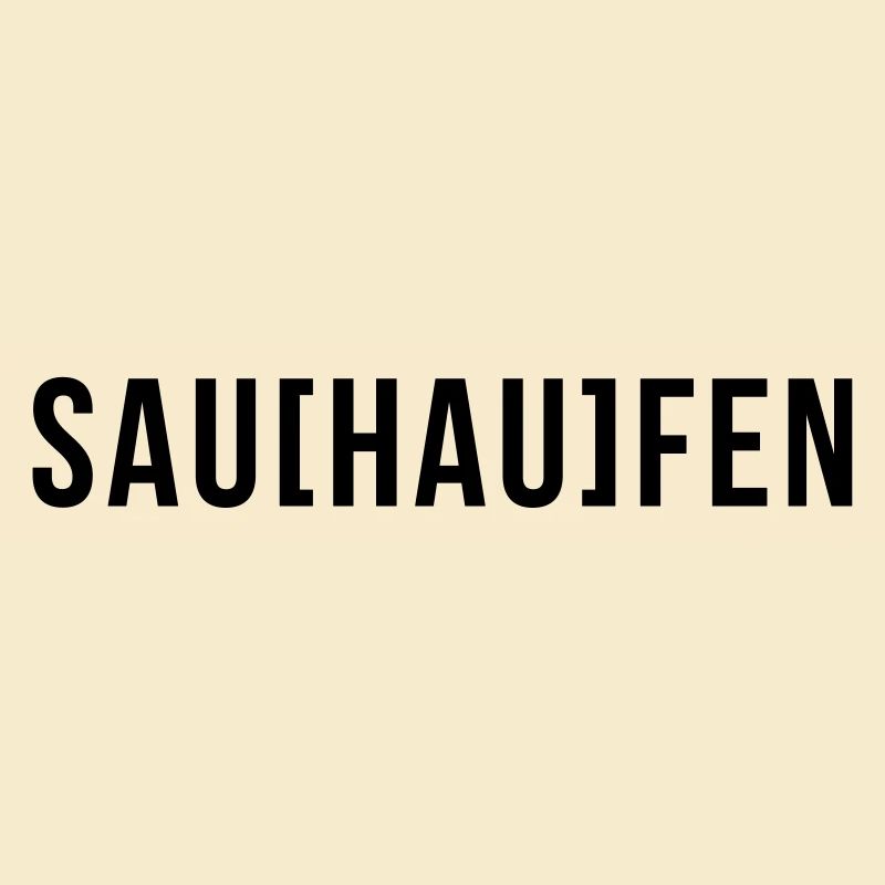 SAU[HAU]FEN