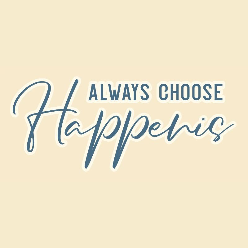 Always Choose Happenis