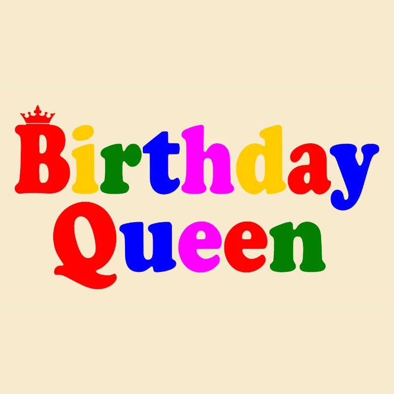 Birthday queen