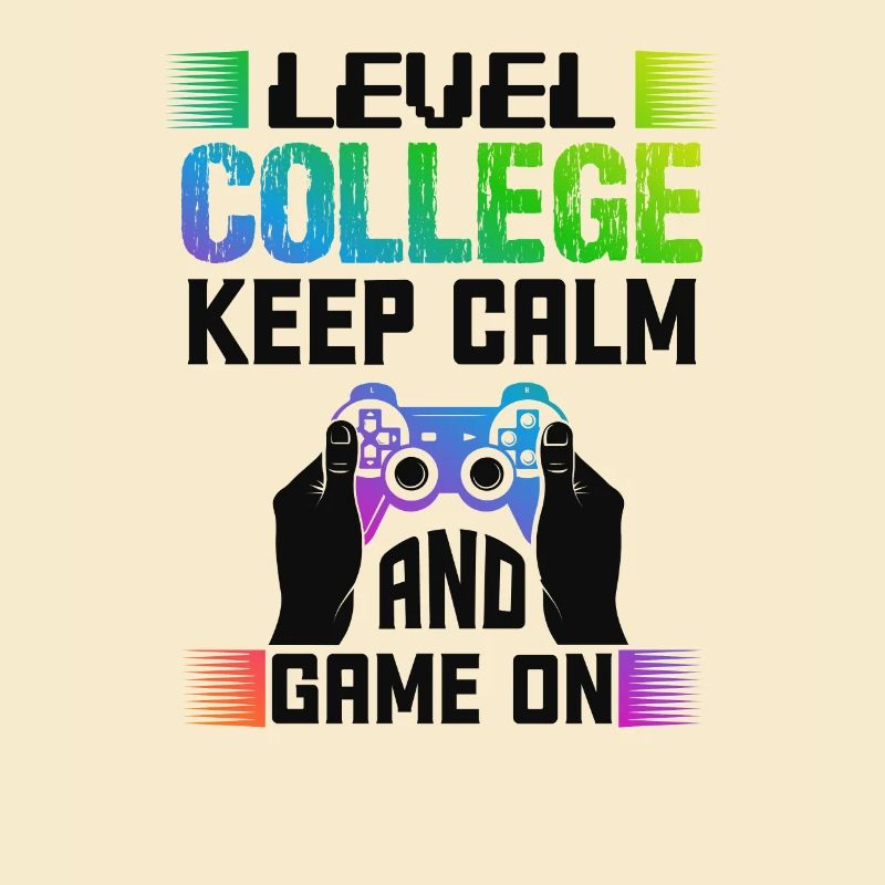 Level COLLEGE keep calm and game on