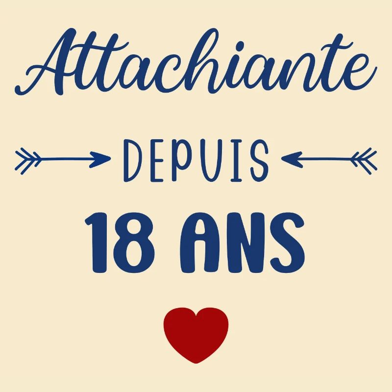 Attachiante depuis 18 ans