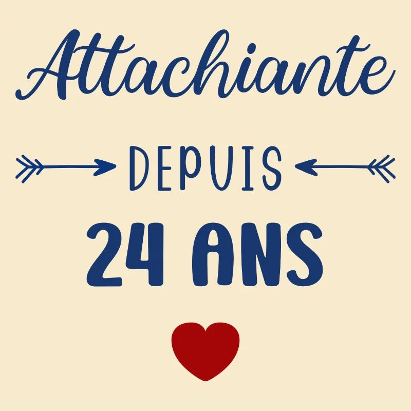 Attachiante depuis 24 ans