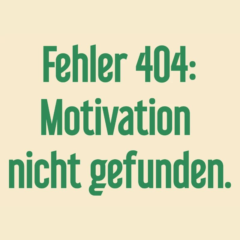Error 404: Motivation not found