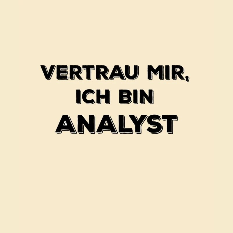 Vertrau mir, ich bin Analyst