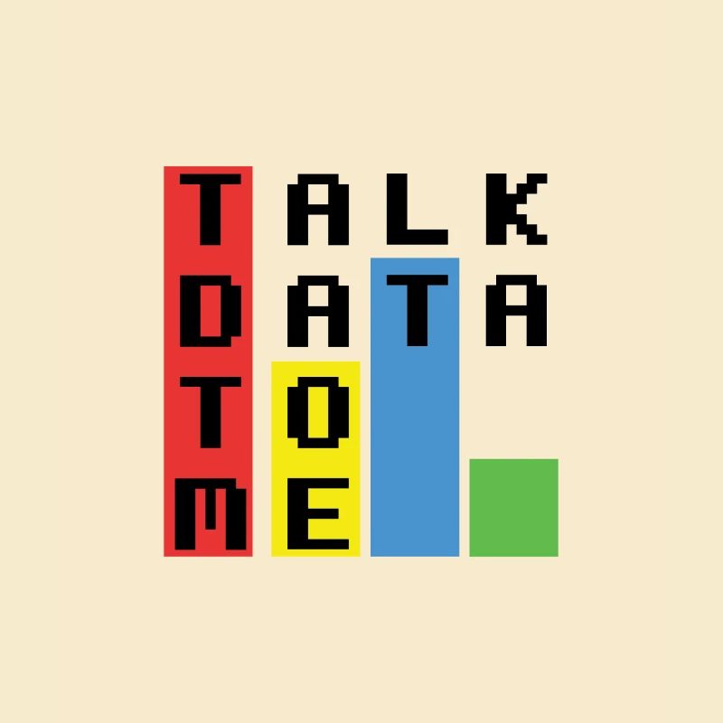Talk Data To Me