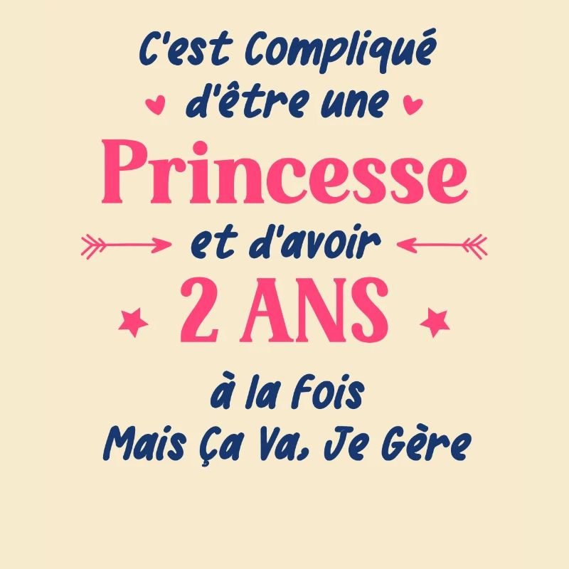 C'est compliqué d'être une princesse et 2 ans