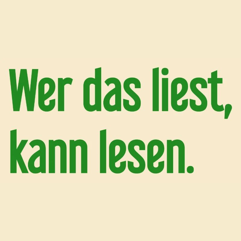 Wer das liest, kann lesen.