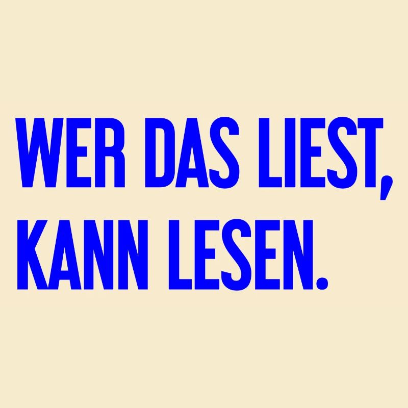 Wer das liest, kann lesen.