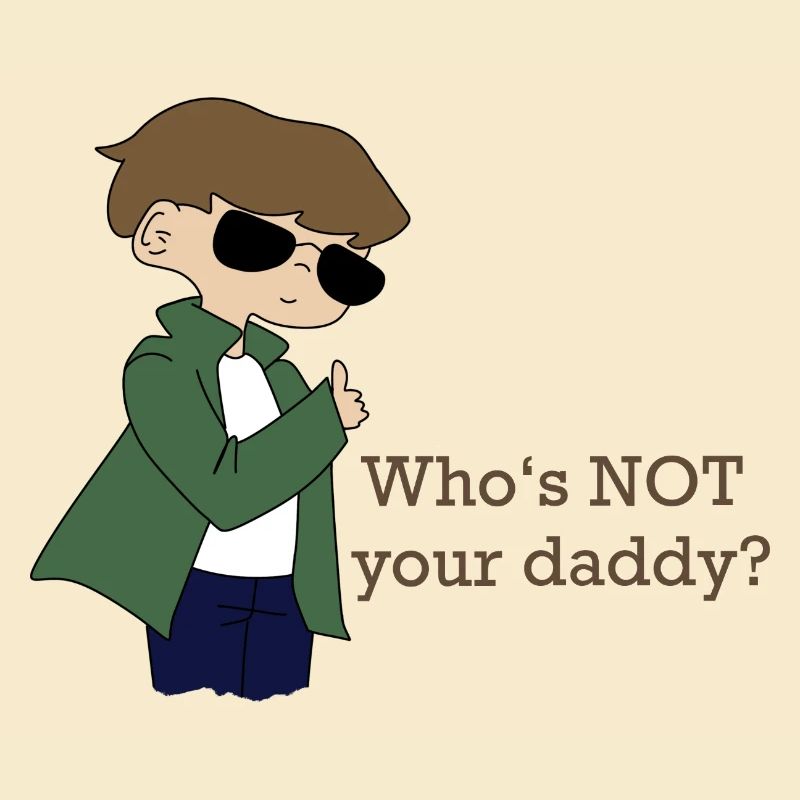 Not Your Daddy