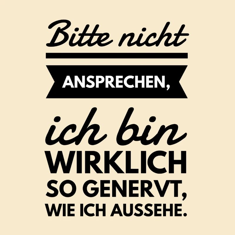 Bitte nicht ansprechen Spruch Tshirt