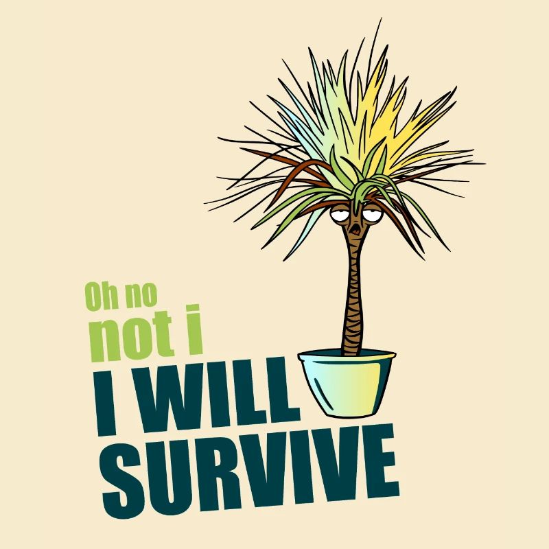 I will survive!