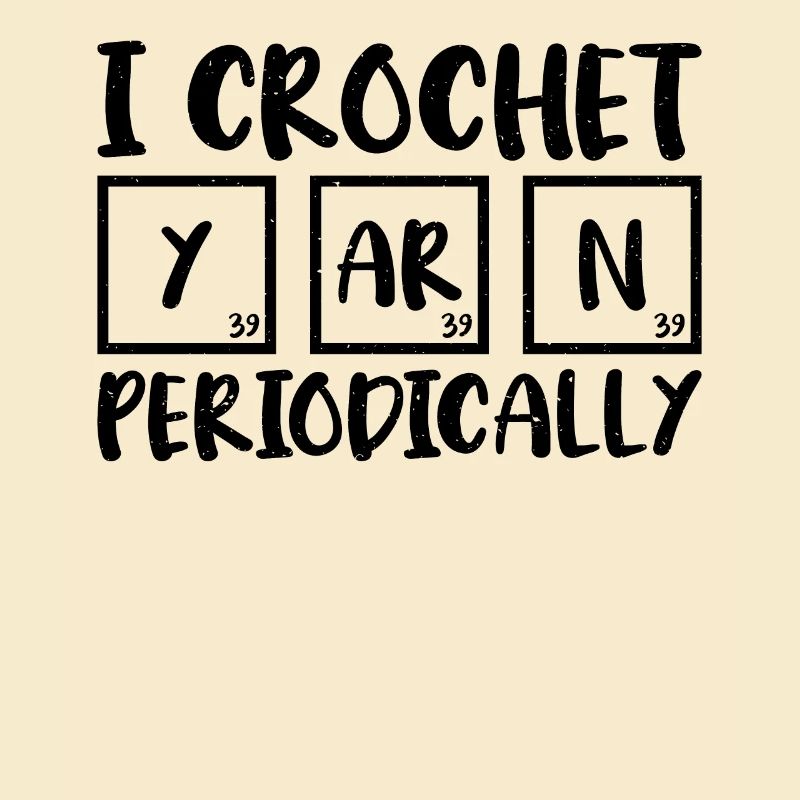 I crochet yarn regularly funny proverb for