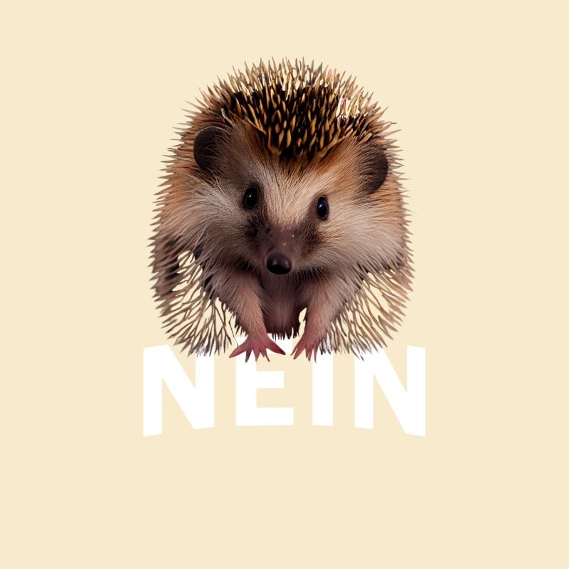 Statement Igel, Nö Fun, Einfach Nö, Nein