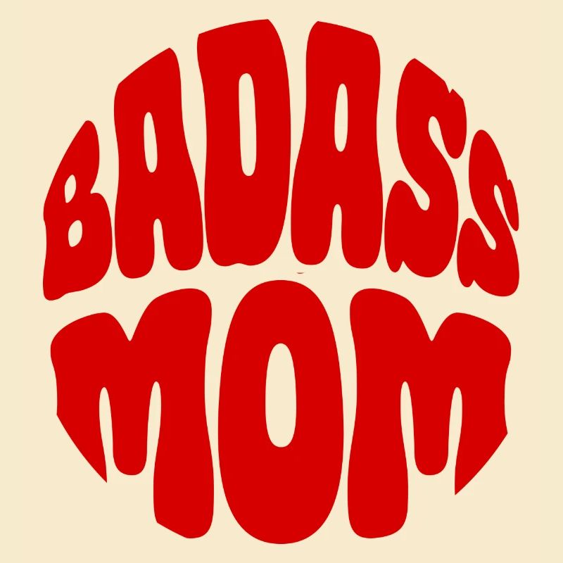 Badass Mom