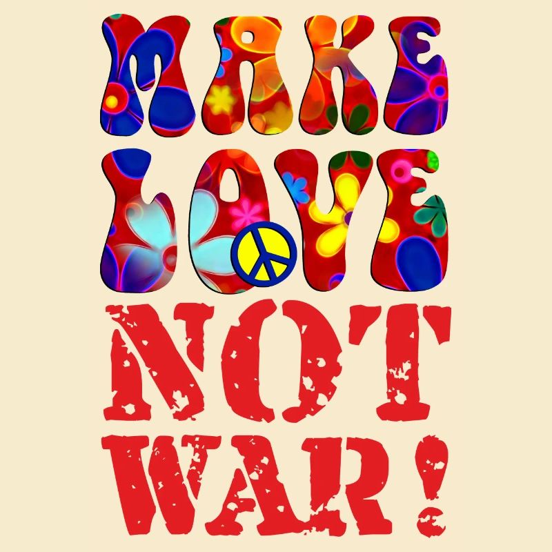 PEACE Message - MAKE LOVE NOT WAR 3