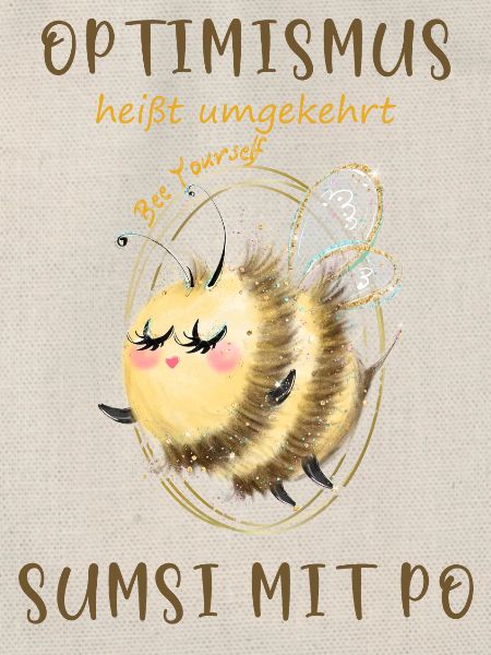 Biene Optimismus Sumsi mit Po
