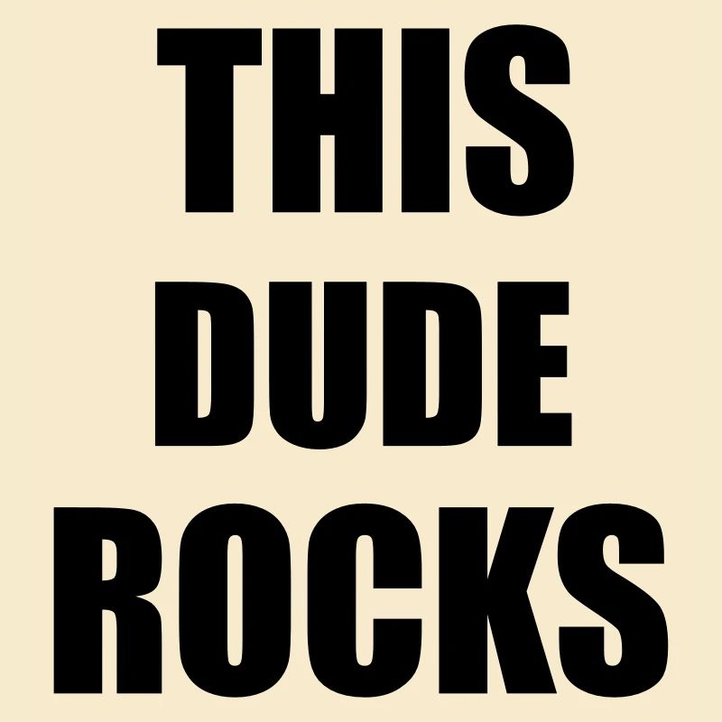 Dude Rocks