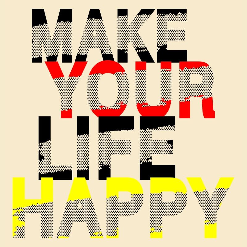 make your life happy Geschenkidee