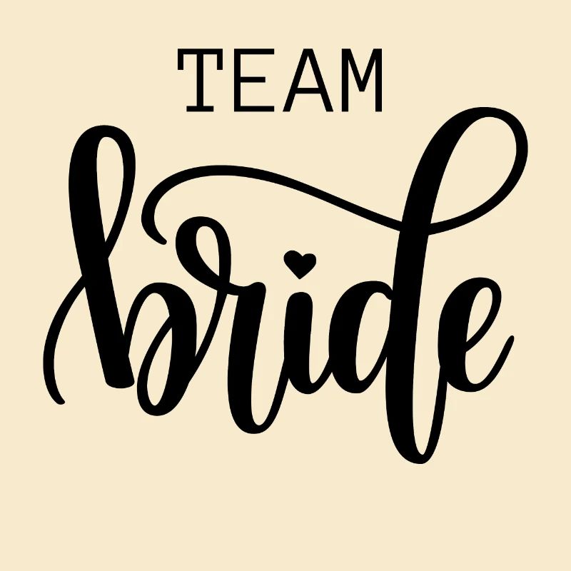 Team bride