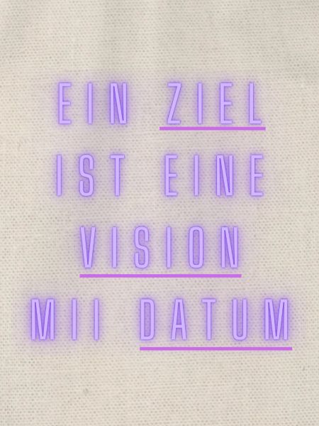 Ziel und Vision