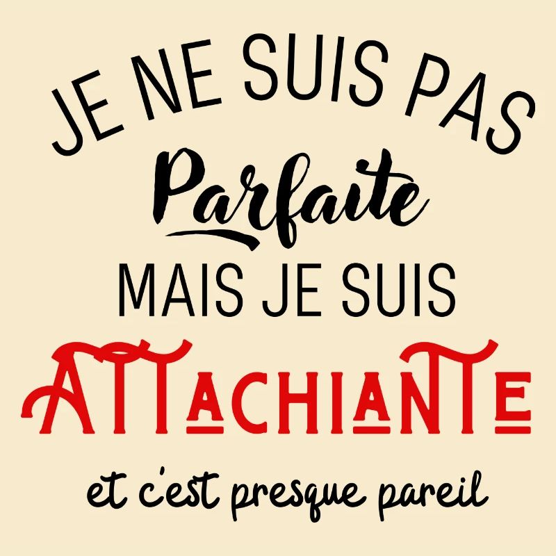 Pas parfaite mais attachiante