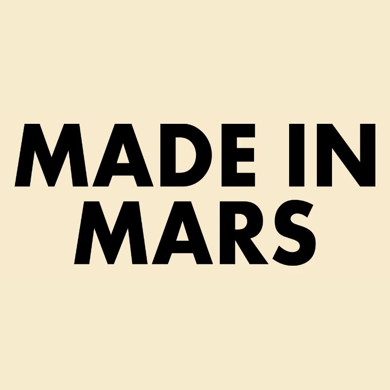 Made in mars