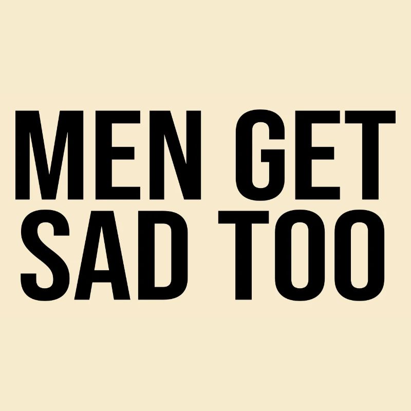 Men get sad too