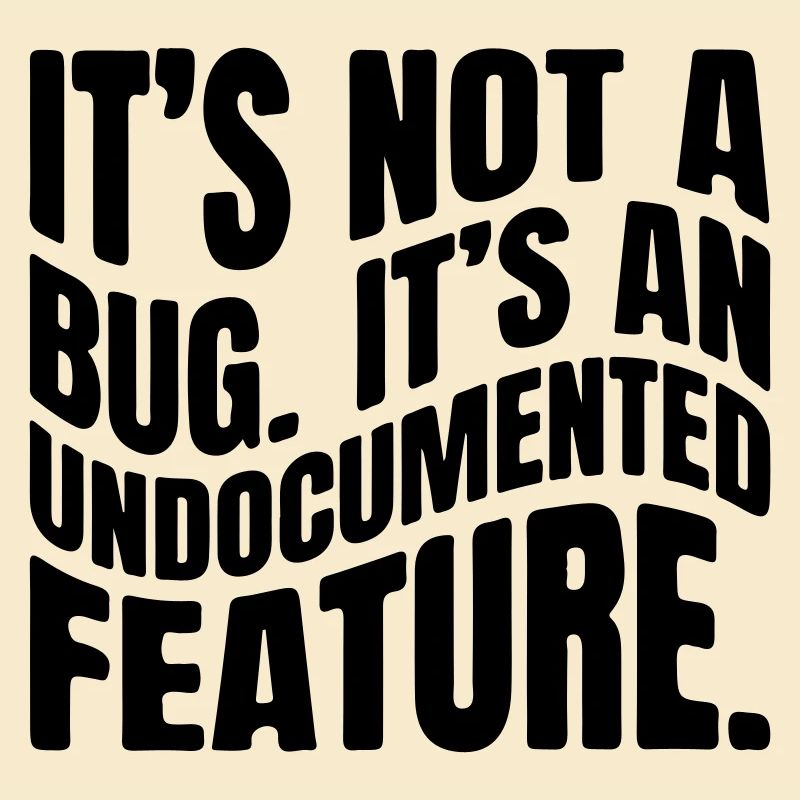 It's not a bug. It ́s an undocumented feature.