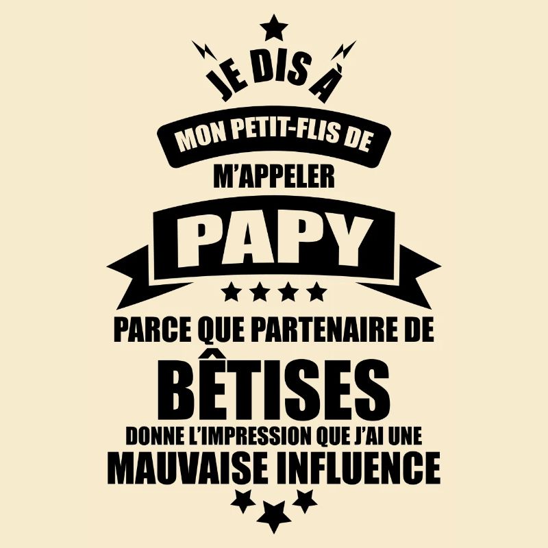 je dis a mon petit-fils de m'appeler papy