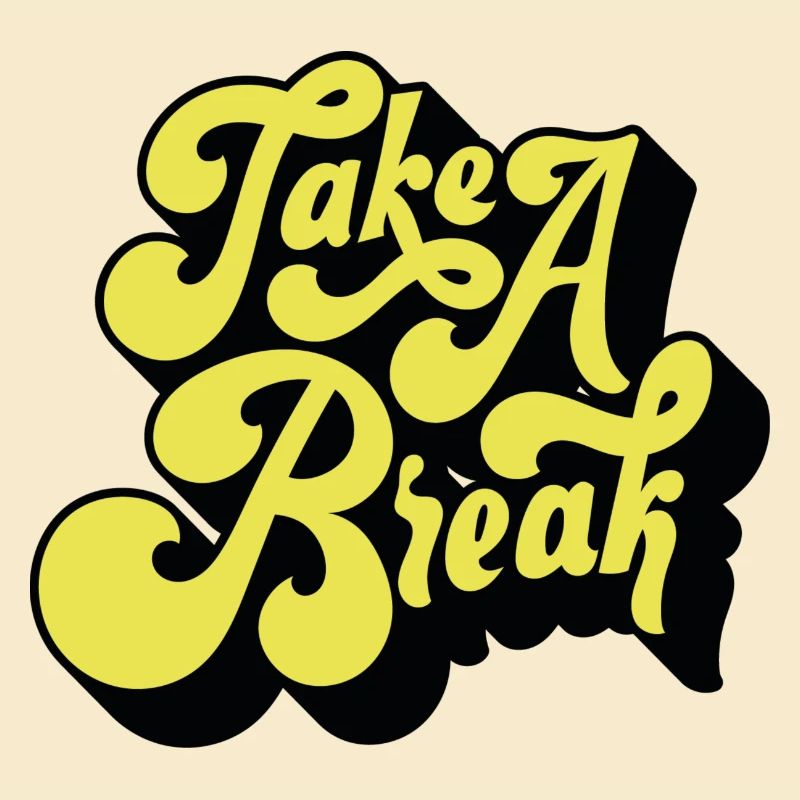Take a break