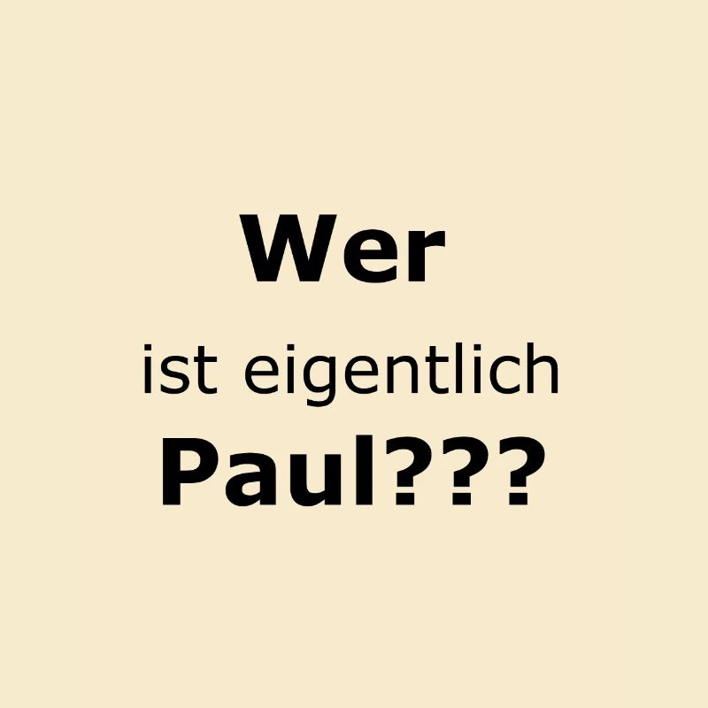 Wer ist eigentlich Paul