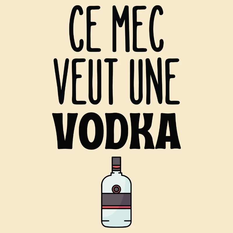 Ce mec veut une vodka